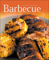 Barbecue: 100 Best Recipes