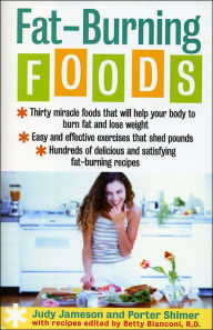 Fat-Burning Foods: Fat Burning Foods/More Fat Burning Foods/The Fat Burning Foods Cookbook