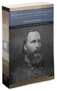 From Manassas to Appomattox: Memoirs of the Civil War in America (Barnes & Noble Library of Essential Reading)