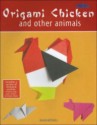 Origami Chicken and Other Animals