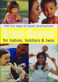Brain Games for Babies, Toddlers, & Twos