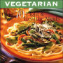 Vegetarian: Over 65 Quick and Easy Creations