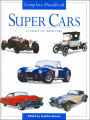 Complete Handbook of Super Cars: Classics of Their Time