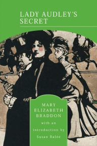Lady Audley's Secret (Barnes & Noble Library of Essential Reading)