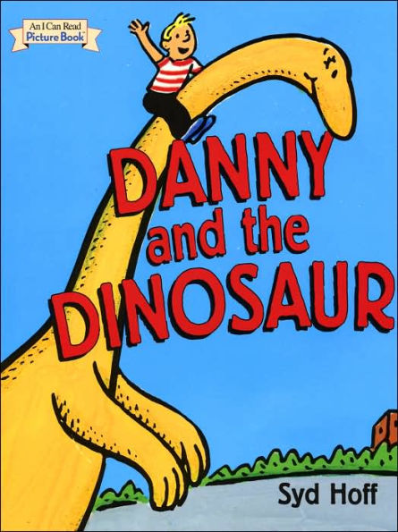 Danny and the Dinosaur (I Can Read Picture Book Series)
