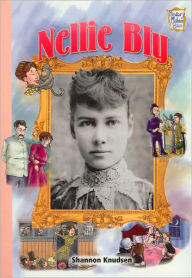 Title: Nellie Bly (History Maker Bios Series), Author: Shannon Knudsen