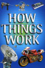 How Things Work: An Illustrated Encyclopedia