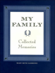 My Family: Collected Memories