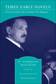 Three Early Novels: Liza of Lambeth, Mrs Craddock, The Magician (Barnes & Noble Library of Essential Reading)