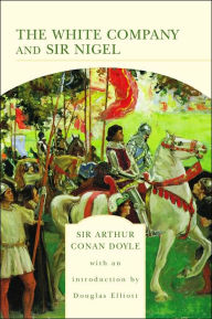 The White Company and Sir Nigel (Barnes & Noble Library of Essential Reading)
