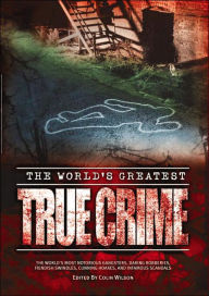 The World's Greatest True Crime