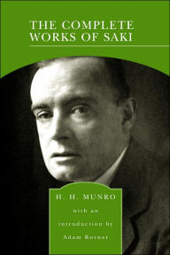 The Complete Works of Saki (Barnes & Noble Library of Essential Reading)