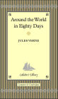 Around the World in Eighty Days (Collector's Library)