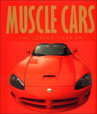 Muscle Cars: The Legend Lives On