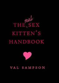 The Real Sex Kitten's Handbook