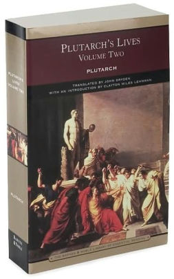 Plutarch S Lives Volume Two Barnes Noble Library Of Essential