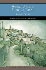 Title: Where Angels Fear to Tread (Barnes & Noble Library of Essential Reading), Author: E. M. Forster