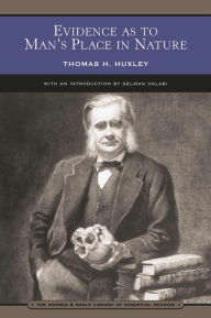 Evidence as to Man's Place in Nature (Barnes & Noble Library of Essential Reading)
