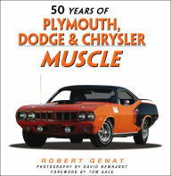 50 Years of Chrysler, Dodge & Plymouth Muscle