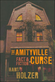 The Amityville Curse: Fact & Fiction