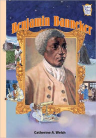 Title: Benjamin Banneker: African American Trailblazers (History Maker Bios), Author: Catherine A. Welch