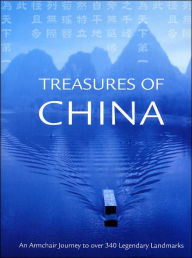 Title: Treasures of China: An Armchair Journey to over 340 Legendary Landmarks, Author: Reader's Digest