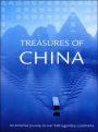 Treasures of China: An Armchair Journey to over 340 Legendary Landmarks
