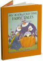 My Book of Old-Time Fairy Tales (Volland Collection)