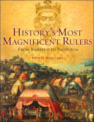 History's Most Magnificent Rulers: From Ramses II to Napoleon