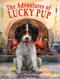 Title: The Adventures of Lucky Pup, Author: Ken Brown