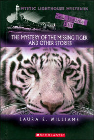 The Mystery of the Missing Tiger and Other Stories (Mystic Lighthouse Mysteries Series)