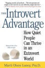 The Introvert Advantage: Making the Most of Your Inner Strengths