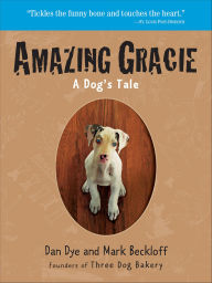 Title: Amazing Gracie: A Dog's Tale, Author: Mark Beckloff