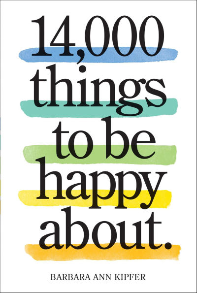14,000 Things to Be Happy About.: Newly Revised and Updated