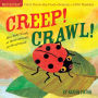 Creep! Crawl! (Indestructibles Series)