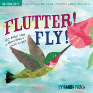 Title: Flutter! Fly! (Indestructibles Series), Author: Kaaren Pixton