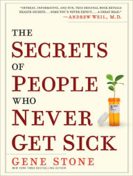 The Secrets of People Who Never Get Sick