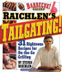 Raichlen's Tailgating!: 31 Righteous Recipes for On-the-Go Grilling