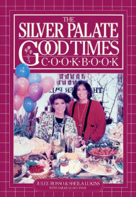 Title: Silver Palate Good Times Cookbook, Author: Sheila Lukins