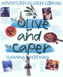 Alternative view 2 of The Olive and the Caper: Adventures in Greek Cooking