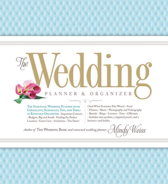 The Wedding Planner & Organizer by Mindy Weiss, Hardcover