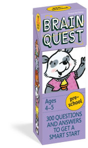 Title: Brain Quest Preschool Q&A Cards: 300 Questions and Answers to Get a Smart Start. Curriculum-based! Teacher-approved!, Author: Chris Welles Feder
