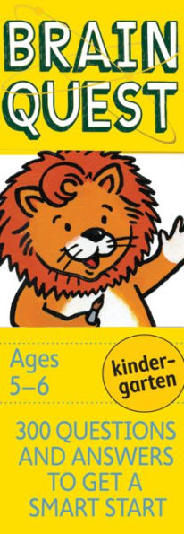 Brain Quest Kindergarten Q&A Cards: 300 Questions and Answers to Get a Smart Start. Curriculum-based! Teacher-approved!