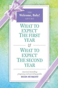 Title: The Welcome Baby! Gift Set: What to Expect the First Year & What to Expect the Toddler Years, Author: Heidi Murkoff