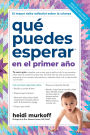 Qué puedes esperar en el primer año (What to Expect the First Year)