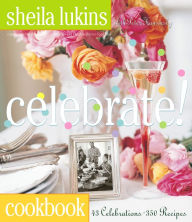 Title: Celebrate!, Author: Sheila Lukins