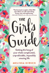Alternative view 1 of The Girl's Guide: Getting the hang of your whole complicated, unpredictable, impossibly amazing life