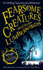 Fearsome Creatures of the Lumberwoods: 20 Chilling Tales from the Wilderness