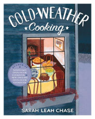 Title: Cold-Weather Cooking, Author: Sarah Leah Chase