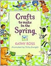 Crafts to Make in the Spring
